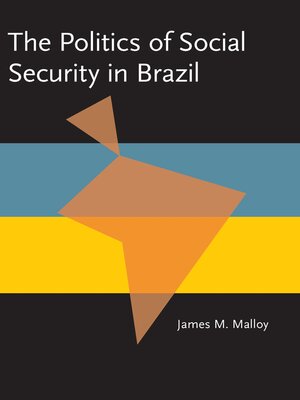 cover image of The Politics of Social Security in Brazil